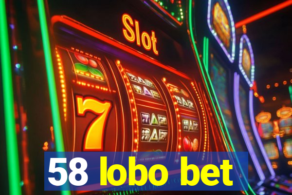 58 lobo bet